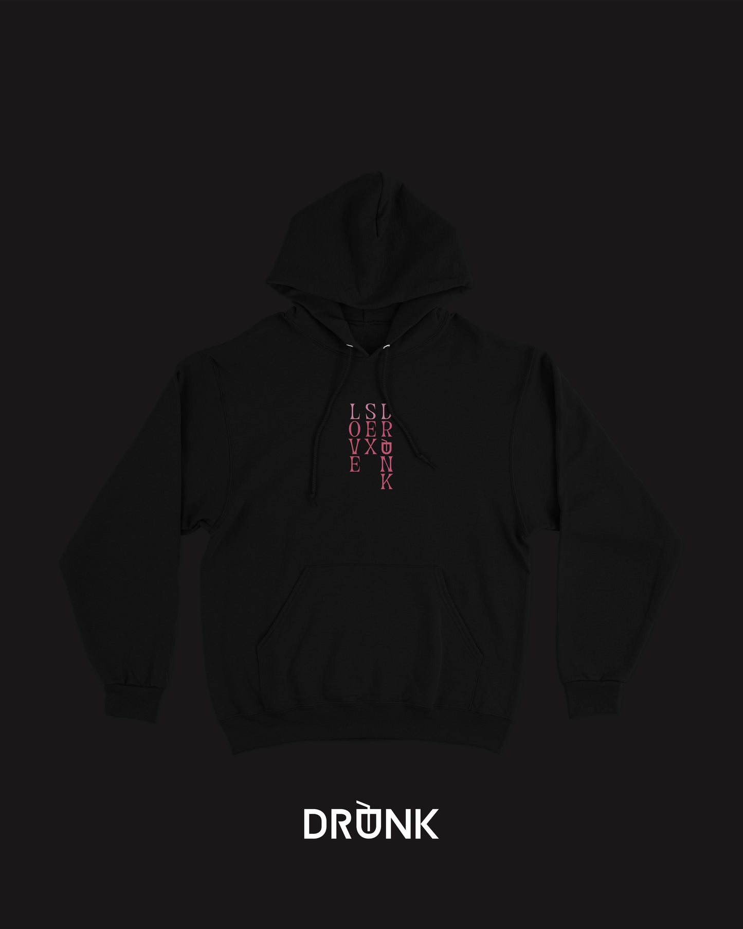 Hoodie LOVE SEX DRUNK
